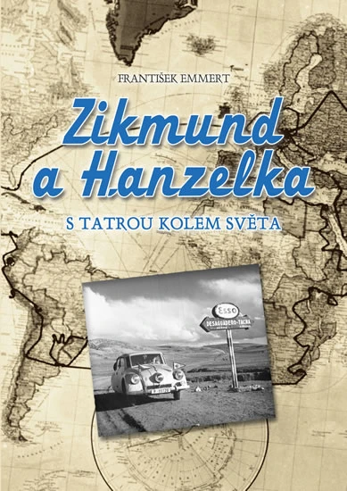 Zikmund a Hanzelka s Tatrou okolo sveta